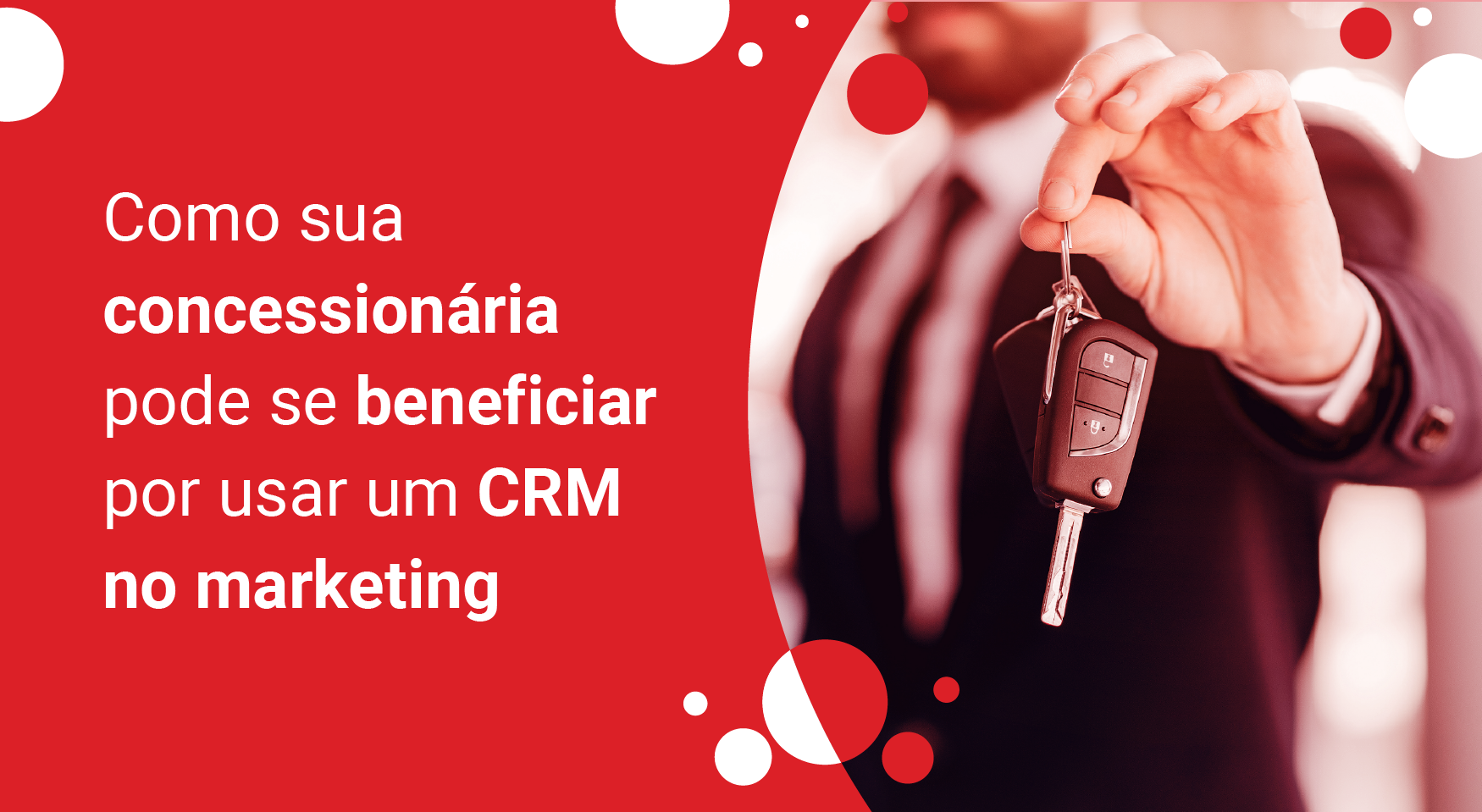 Como sua concessionária pode se beneficiar por usar um CRM no marketing