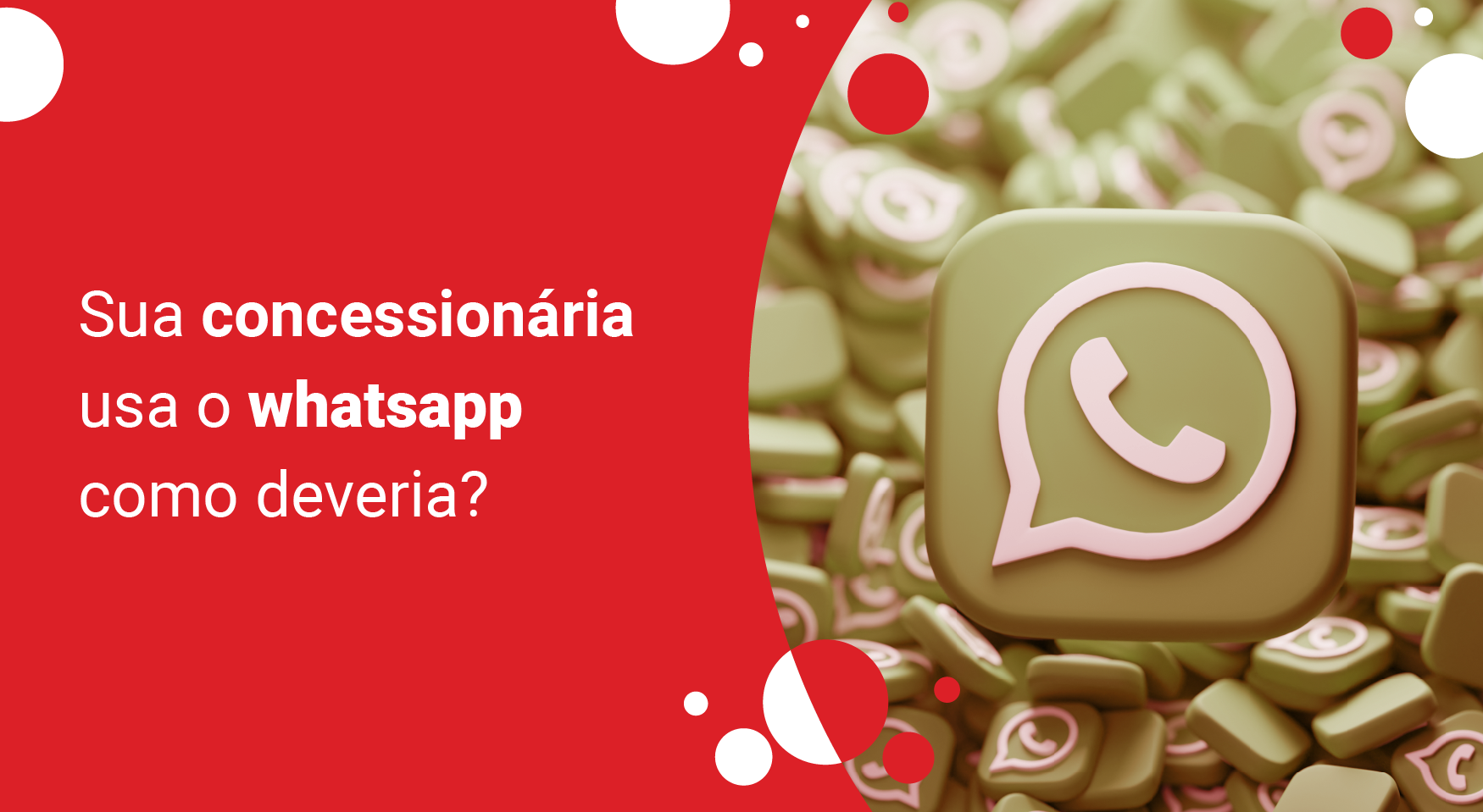 Sua concessionária usa WhatsApp como deveria? 