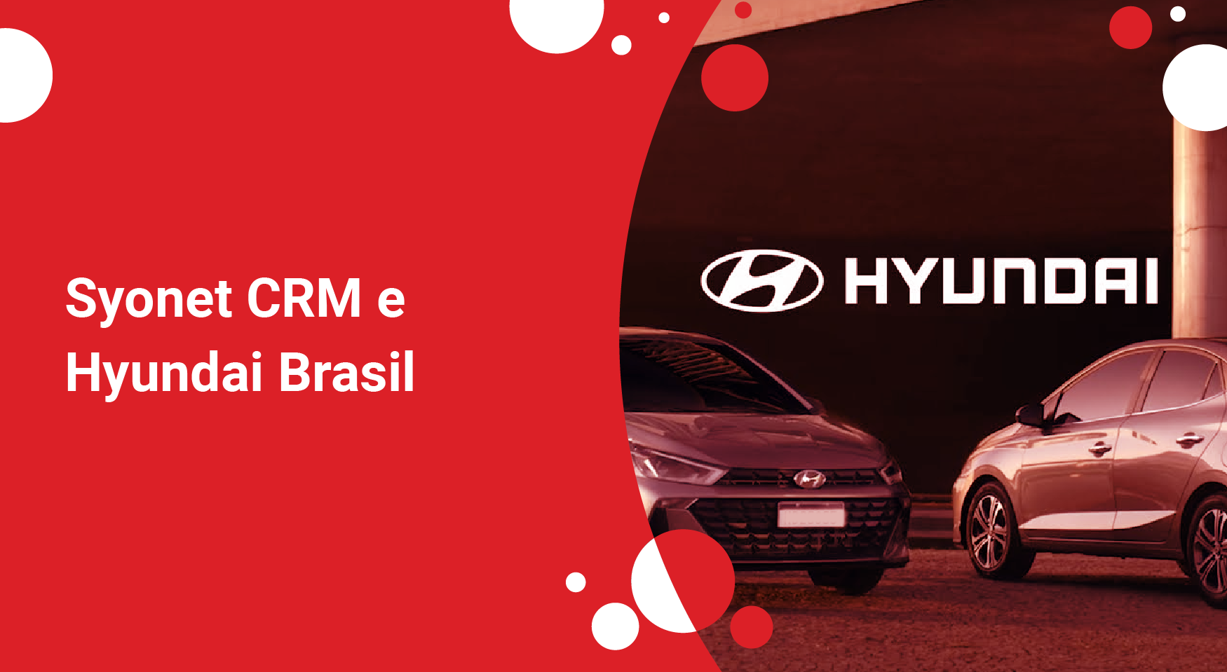 Syonet CRM e Hyundai Brasil